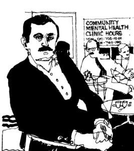 ink sketch of man in foreground and other people and sign for Community Mental Health Clinic in background, 1970s style
