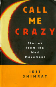 black, red and orange book cover "Call Me Crazy" by Irit Shimrat